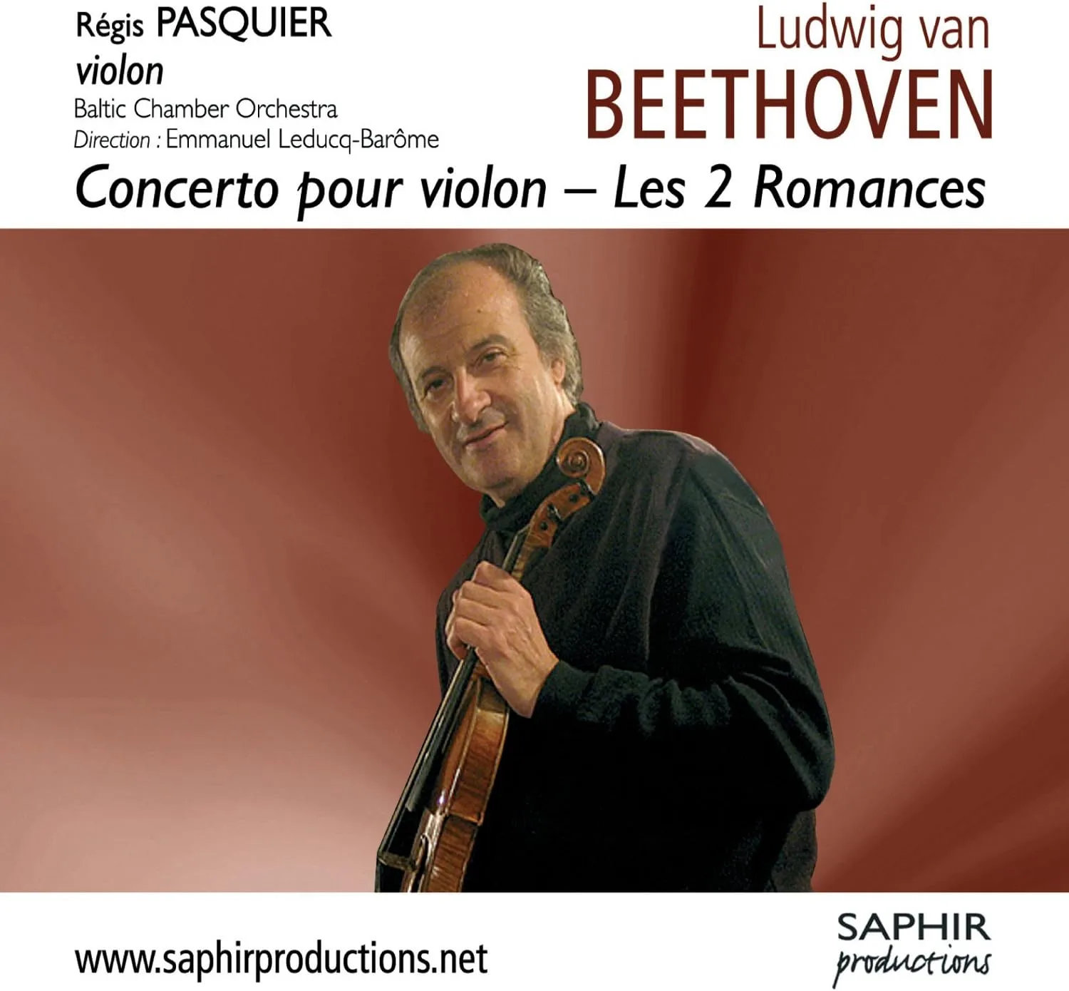 Beethoven- Violin Concerto_ Two Romances (Leducq-BarÃ´me_ RÃ©gis Pasquier_ Baltic Chamber Orchestra) album cover